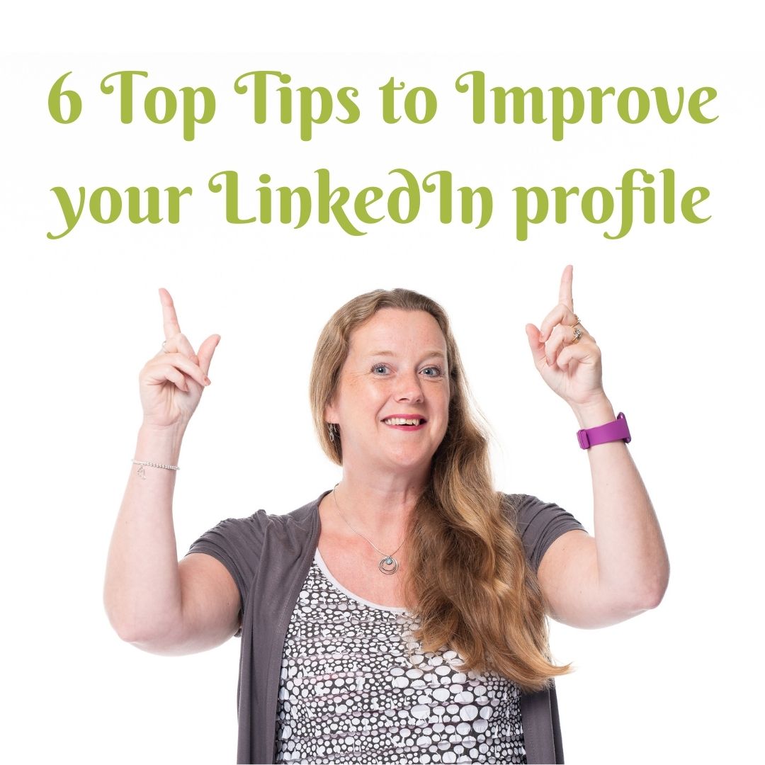 You are currently viewing 6 top tips to improve your Linkedin profile